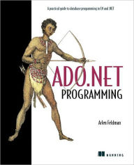 Title: ADO.NET Programming, Author: Arlen Feldman