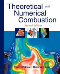 Theoretical And Numerical Combustion, 2/E