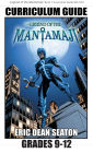 Legend of the Mantamaji: Curriculum Guide: Grades 9 - 12