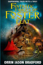 Fantastic Fables of Foster Flat: Suspenseful Tales with a Twist