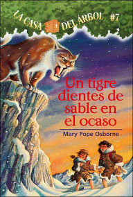 Title: Un tigre dientes de sable en el ocaso (Sunset of the Sabertooth), Author: Mary Pope Osborne