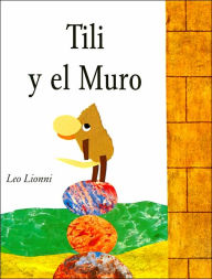 Title: Tili y el muro, Author: Leo Lionni