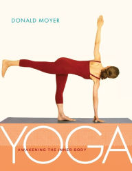 Yoga: Awakening the Inner Body