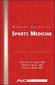Expert Guide to Sports Medicine / Edition 1