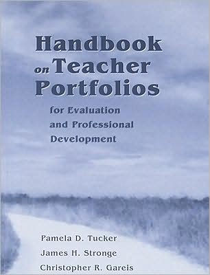 Handbook on Teacher Portfolios for Evaluation and Professional Development / Edition 1