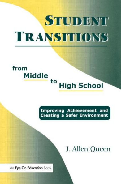 Student Transitions From Middle to High School / Edition 1