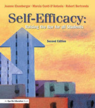 Title: Self-Efficacy: Raising the Bar for All Students / Edition 4, Author: Robert Bertrando