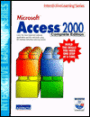 Access 2000 Complete Ed W/CD: Interactive Learning