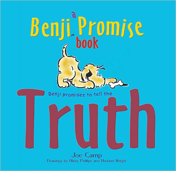 Benji Promises To Tell The Truth by Joe Camp, Hilary Phillips