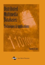 Distributed Multimedia Databases: Techniques and Applications