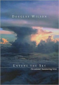 Untune the Sky: Occasional, Stammering Verse