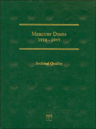 Title: Mercury Dimes, 1916-1945, Author: Littleton Coin Company Staff