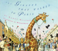 Title: The Giraffe That Walked to Paris, Author: Nancy Milton