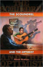 Scoundrel and the Optimist