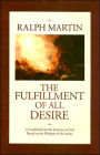 The Fulfillment of All Desire: A Guidebook for the Journey to God Based on the Wisdom of the Saints