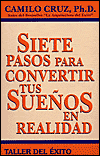 7 Pasos para convertir tus suenos en realidad