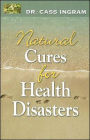 Natural Cures for Health Disasters