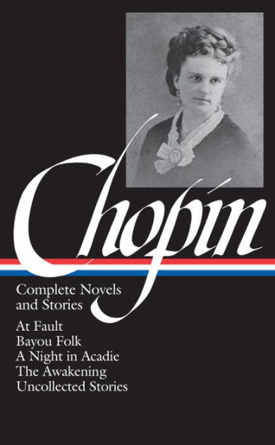 kate-chopin-complete-novels-and-stories-by-kate-chopin-hardcover