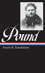 Title: Ezra Pound: Poems & Translations (LOA #144), Author: Ezra Pound