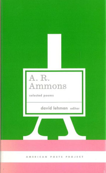 A. R. Ammons: Selected Poems