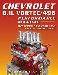 Free downloads for audio books for mp3 Chevrolet 8.1L Vortec/496 Performance Manual: How to Modify 8100 Vortec Truck and 496 CID Marine Engines