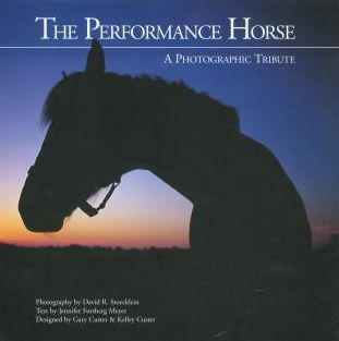 The Performance Horse: A Photographic Tribute