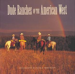 Dude Ranches of the American West