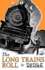 The Long Trains Roll