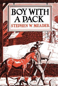 Title: Boy With A Pack, Author: Stephen W Meader