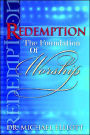 Redemption: The Foundation of Worship