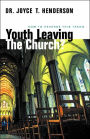 Youth Leaving the Church?: How to Reverse This Trend