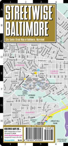 Streetwise Baltimore Map - Laminated City Center Street Map of Baltimore, Maryland - Folding Pocket Size Travel Map With Metro (2014)