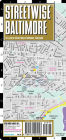 Streetwise Baltimore Map - Laminated City Center Street Map of Baltimore, Maryland - Folding Pocket Size Travel Map With Metro (2014)