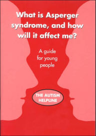 What Is Asperger Syndrome, and How Will It Affect Me?