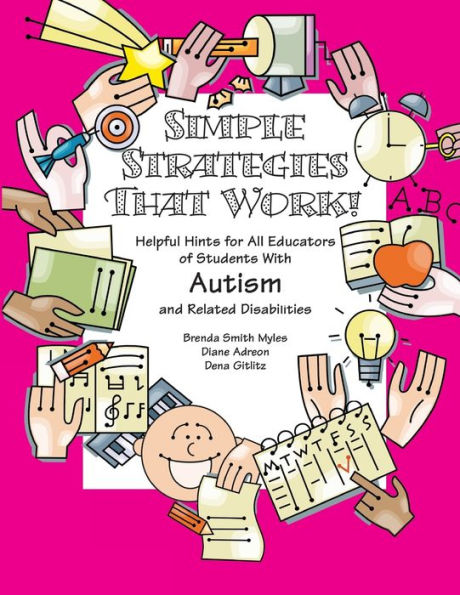 Simple Strategies That Work! Helpful Hints for Educators of Students ASD and HFA