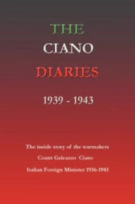 The Ciano Diaries, 1939-1943