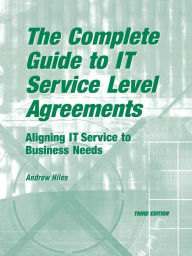 The Complete Guide To I.T. Service Level Agreements