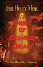 Ghost of Crimson Dawn (A Hamilton Kids' Mystery)