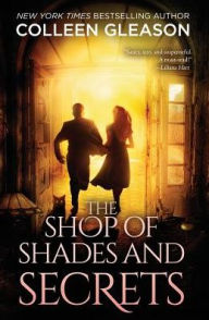 Title: The Shop of Shades and Secrets, Author: Colleen Gleason