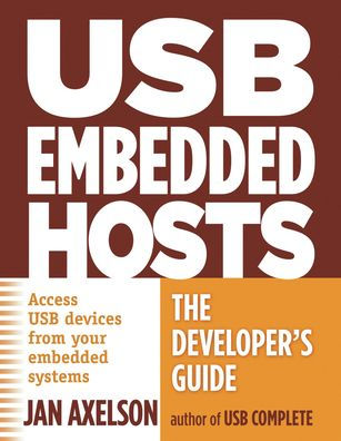 USB Embedded Hosts: The Developer's Guide