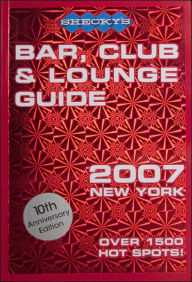 Shecky's Bar, Club and Lounge Guide for New York City 2007