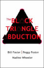 The Black Triangle Abduction