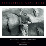 rehearsing with gods photographs and essays rehearsing with gods photographs and essays
