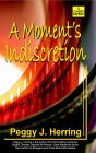 A Moment's Indiscretion