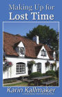Making up for Lost Time