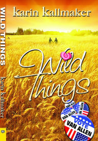 Title: Wild Things, Author: Karin Kallmaker