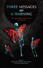 Three Messages and a Warning: Contemporary Mexican Short Stories of the Fantastic