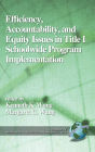 Efficiency, Accountability, And Equity Issues In Title 1 Schoolwide Program Implementation (Pb)