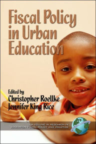 Title: Fiscal Policy in Urban Education (PB), Author: Jonathan A. Sheldon