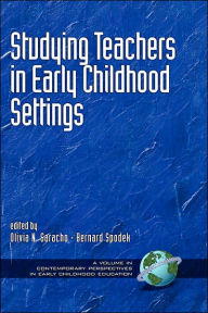 Title: Studying Teachers in Early Childhood Settings (Hc), Author: Olivia Natividad Saracho